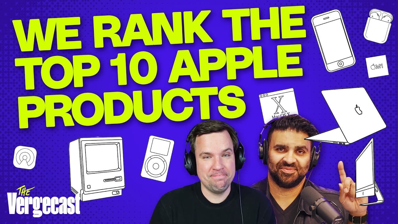 We rank Apple’s top 10 products | Vergecast Clips