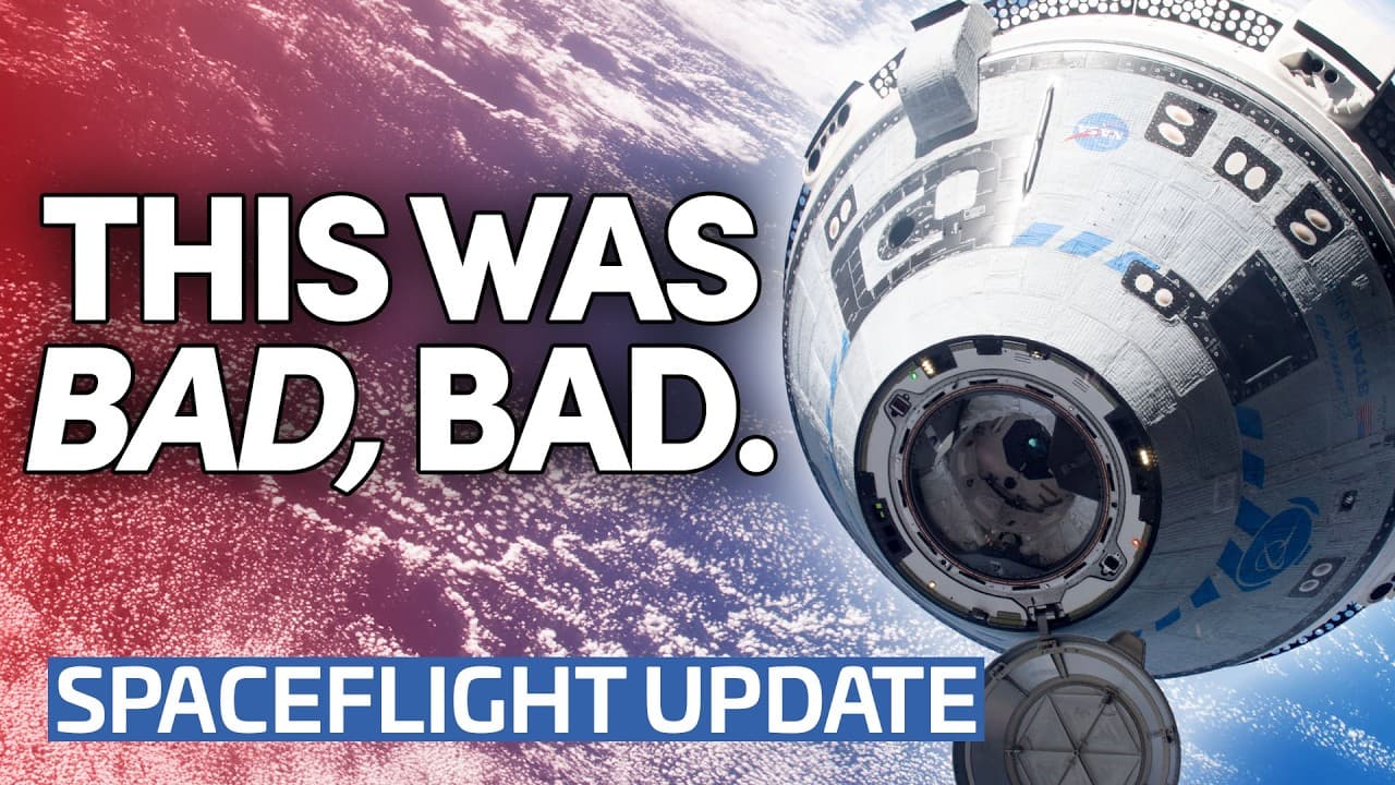 NASA’s Starliner Report Is BRUTAL  | This Week In Spaceflight