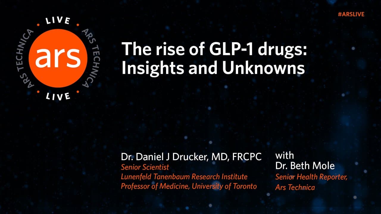 Ars Live: The rise of GLP-1 drugs: Insights and Unknowns