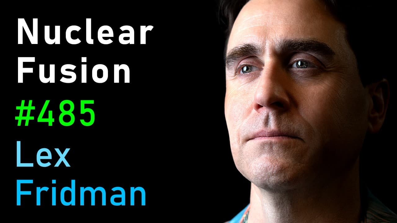 David Kirtley: Nuclear Fusion, Plasma Physics, and the Future of Energy | Lex Fridman Podcast #485